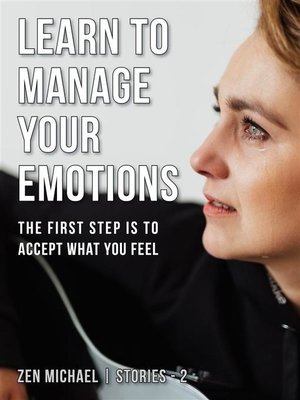 cover image of Learn to Manage Your Emotions